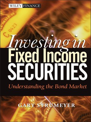 cover image of Investing in Fixed Income Securities